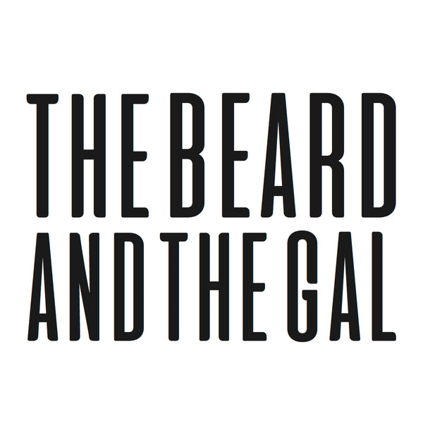 The Beard and The Gal